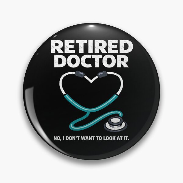 Item preview, Retired Doctor I Don’t Want To Look designed and sold by FreshVibe Prints.