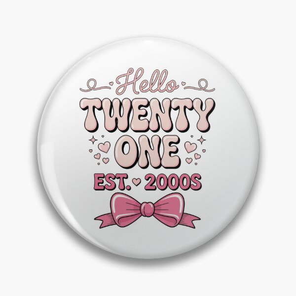 Item preview, Hello Twenty One Coquette Bow 21st Birthday Cute Girl 2005 designed and sold by ZACK ART.