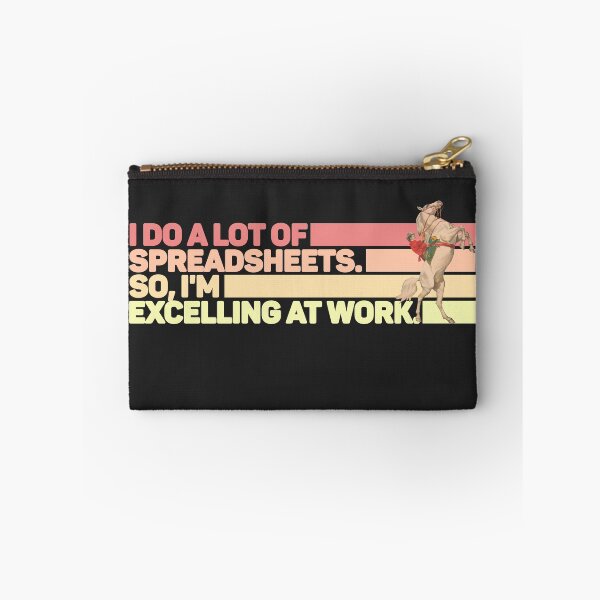 Item preview, I Do A Lot Of Spreadsheets So I'm Excelling At Work designed and sold by CuratedlyV.