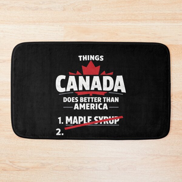 Item preview, Things Canada Does Better Than America designed and sold by FreshVibe Prints.