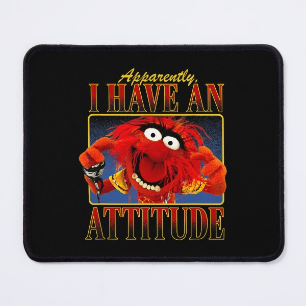 Item preview, The Muppets Animal Has An Attitude Apparently designed and sold by ColbyAida.
