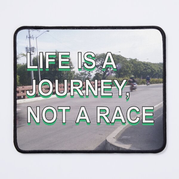 Item preview, Life is not a Race 01 designed and sold by ROSE ANN BANILAR.