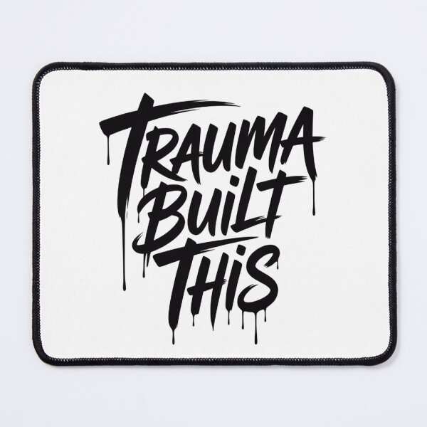Item preview, Trauma Built This Bold Graffiti Brush Script Statement Design designed and sold by NewUSShop.