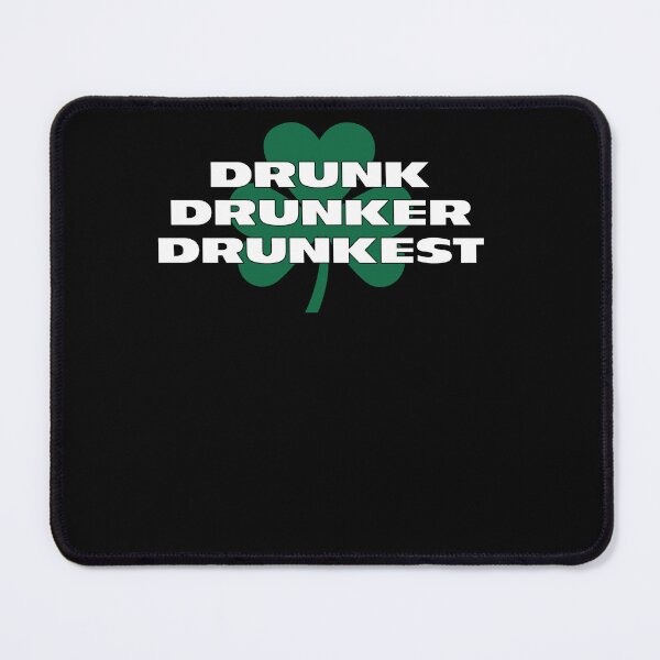 Item preview, Shamrock Drunk Drunker Drunkest St Patrick Day  designed and sold by raewaelchi.