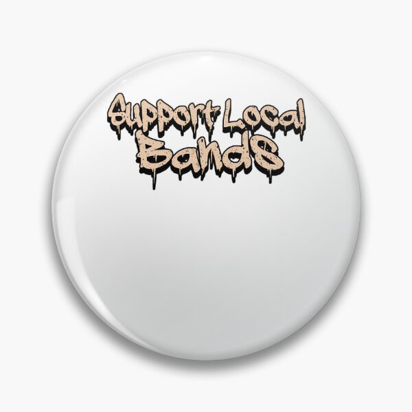Item preview, Support Local Bands  designed and sold by SRV-Collections.