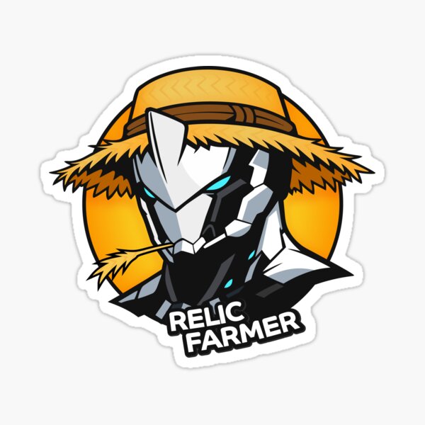 Relic Farmer - Warframe Excalibur Sticker