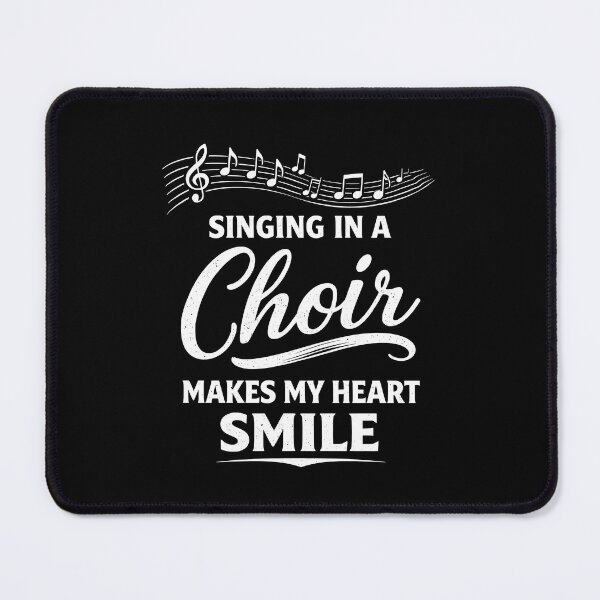 Item preview, Singing In A Choir Makes My Heart Smile designed and sold by JODYSMORGAN.