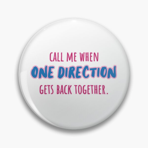 Item preview, Call Me When One Direction Gets Back Together designed and sold by nochillaly.