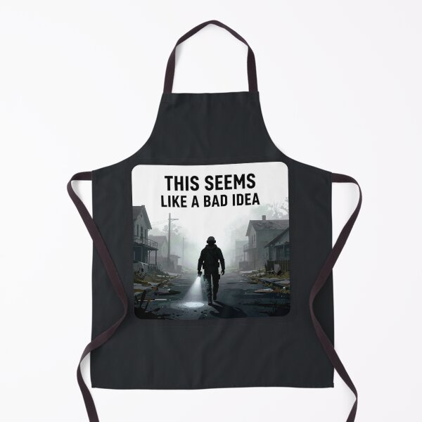 Item preview, This Seems Like a Bad Idea – Survival Horror Meme designed and sold by AnimalAirtistry.