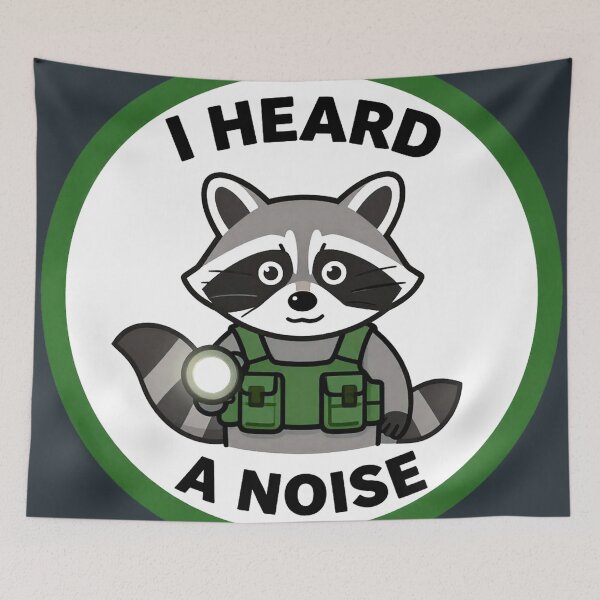 Item preview, I Heard a Noise Raccoon – Funny Survival Horror Meme designed and sold by AnimalAirtistry.