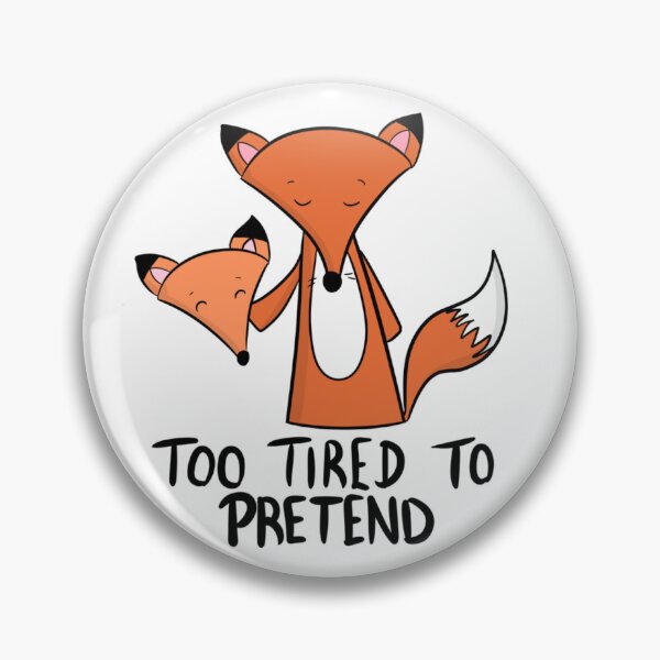 Artikelvorschau, Zu müde, um so zu tun, als ob der süße Fuchs sich entlarvt entworfen und verkauft von DesignFreakArt.