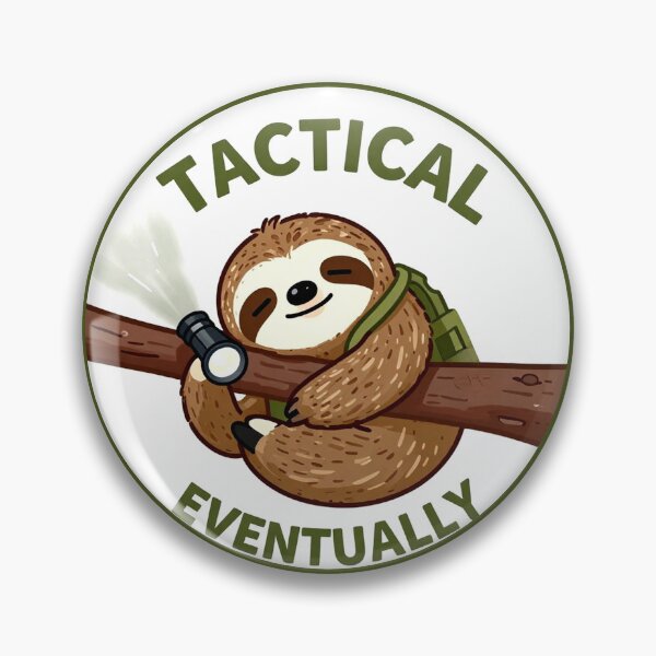 Item preview, Tactical Eventually Sloth – Funny Survival Meme designed and sold by AnimalAirtistry.