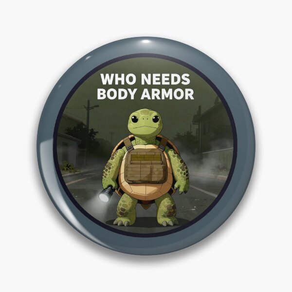 Item preview, Who Needs Body Armor Turtle – Tactical Animal Meme designed and sold by AnimalAirtistry.
