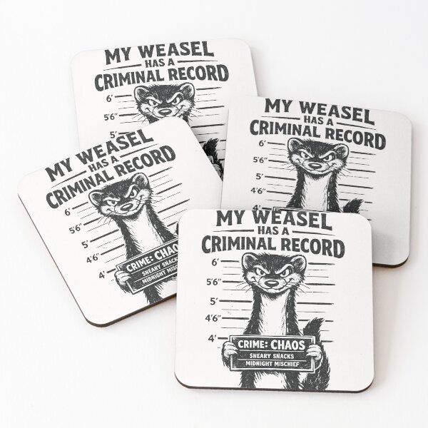 Item preview, My Weasel Has A Criminal Record Funny Weasel Pet Owner Chaos Mischief designed and sold by Pawsome Quotes.