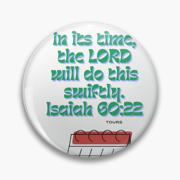 Item preview, Isaiah 60:22 In its time Bible Verse  designed and sold by GracefullyPaint.
