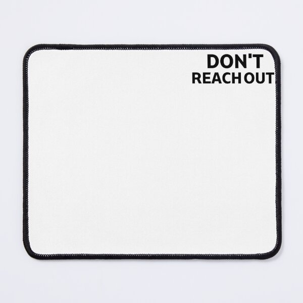 Item preview, Don't Reach Out Minimalist Typography designed and sold by PureTypeStudio.