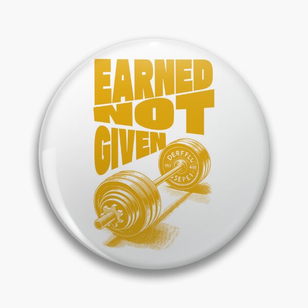 Item preview, Earned Not Given – Success through hard work designed and sold by ByZimbo.