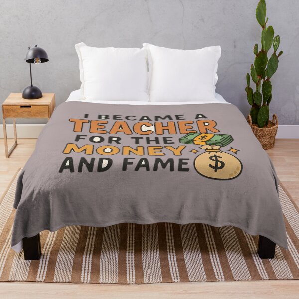 Item preview, i became a teacher for the money and fame designed and sold by NRSROTE.
