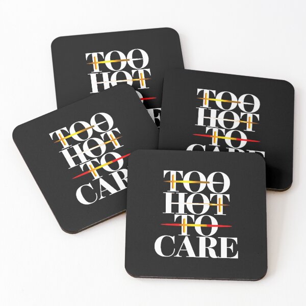 Item preview, Too Hot To Care Bold Luxury Quote Typography designed and sold by Amanda's Factory.