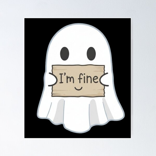 Item preview, I’m Fine Ghost – Cute & Emotional Cartoon Design designed and sold by Dogandesighn.