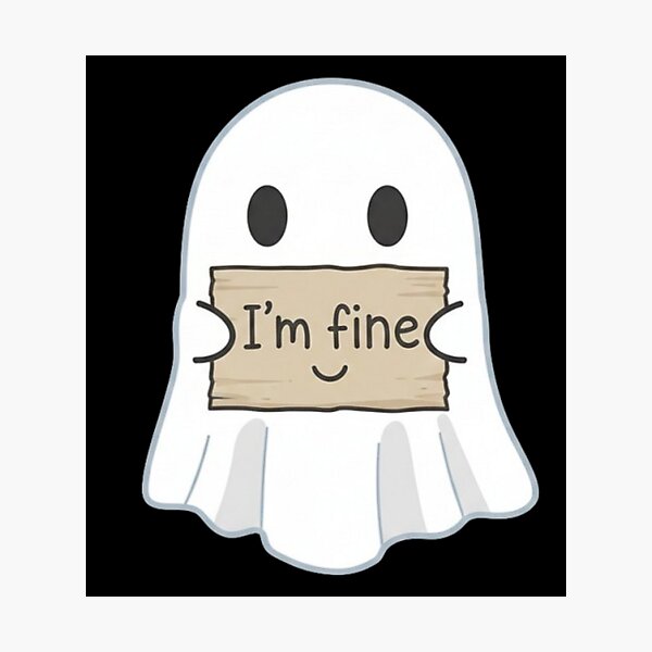 Item preview, I’m Fine Ghost – Cute & Emotional Cartoon Design designed and sold by Dogandesighn.