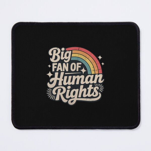 Item preview, Big Fan of Human Rights designed and sold by teresaperry.