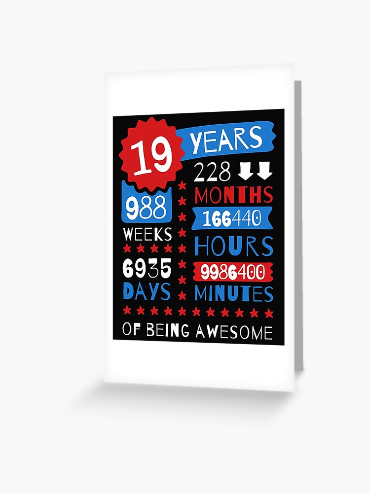 Carte De Vœux 19 Ans D Etre Genial Splendid 19 Idees De Cadeaux D Anniversaire Par Memwear Redbubble