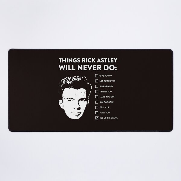 Item preview, Things Rick Astley Will Never Do  designed and sold by FlirtyDigital.