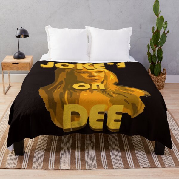 Item preview, Jokes On Dee Always Sunny  designed and sold by FlirtyDigital.