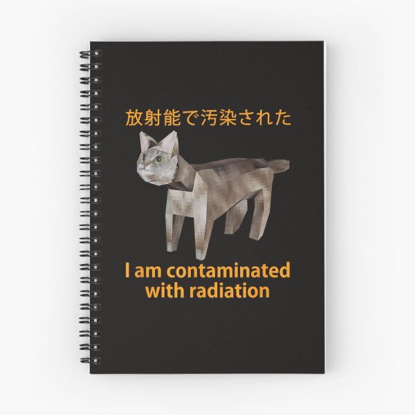 Item preview, Cat Meme I Am Contaminated With Radiation Japanese designed and sold by A-JAMA.