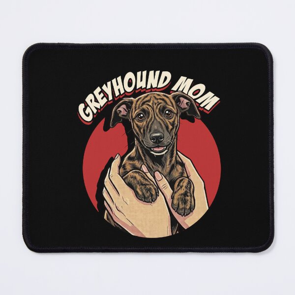 Item preview, Greyhound Mom designed and sold by Luan Huynh.