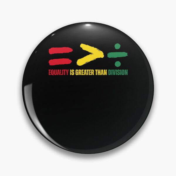 Item preview,  Equality is Greater Than Division, Black History Month designed and sold by Ariana De Amicis.