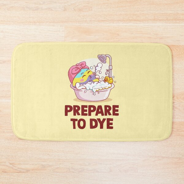Item preview, "Prepare to Dye – Funny Kawaii Easter Egg Bath | Happy Easter Egg Hunt 2026 Design" designed and sold by artworkathome.