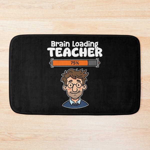 Item preview, TEACHER - BRAIN LOADING designed and sold by KEF Custom.