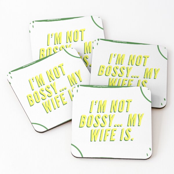Item preview, I’m Not Bossy… My Wife Is. designed and sold by PURICH.