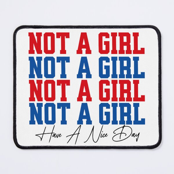 Item preview, Not A Girl Funny Statement Typography  designed and sold by CeliaZnx.