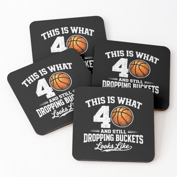 Item preview, This Is What 40 and still dropping buckets  designed and sold by JODYSMORGAN.