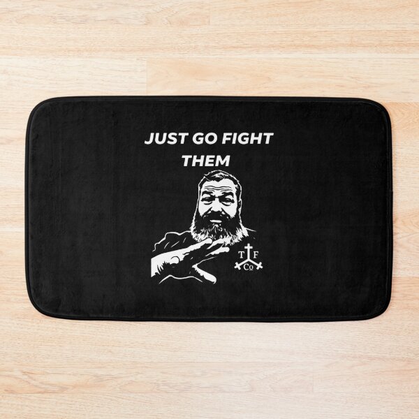 Item preview, Just go Fight Them  designed and sold by jamijallen.