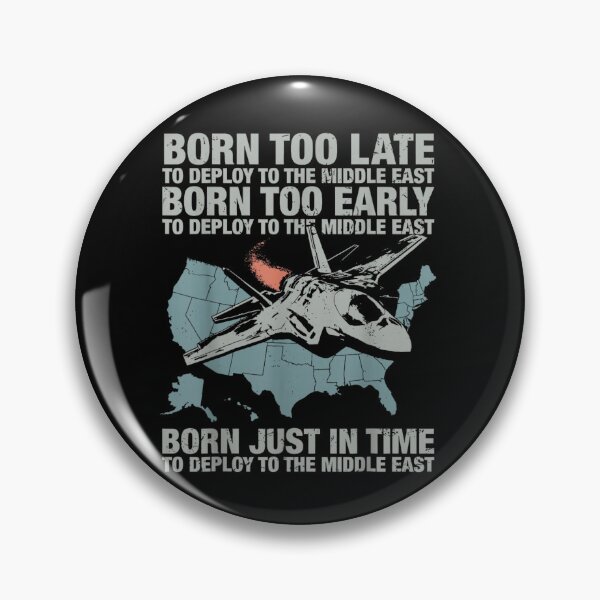 Item preview, Born Just In Time To Deploy Middle East Fighter Jet Military Design designed and sold by PhocoNibict.