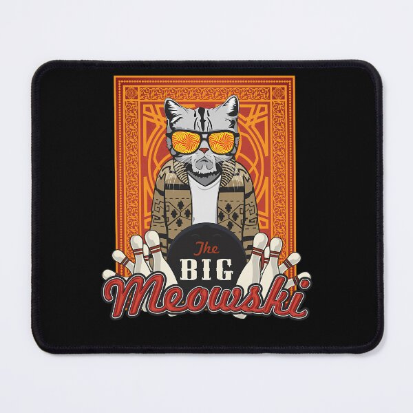 Item preview, The Big Meowski  designed and sold by InFlo.