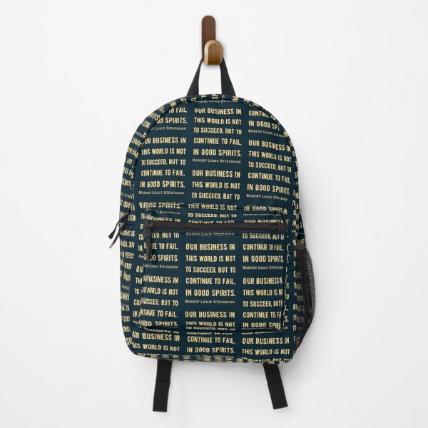 Item preview, Robert Louis Stevenson quote: Our business in this world is not to succeed, but to continue to fail, in good spirits. designed and sold by artbleed.