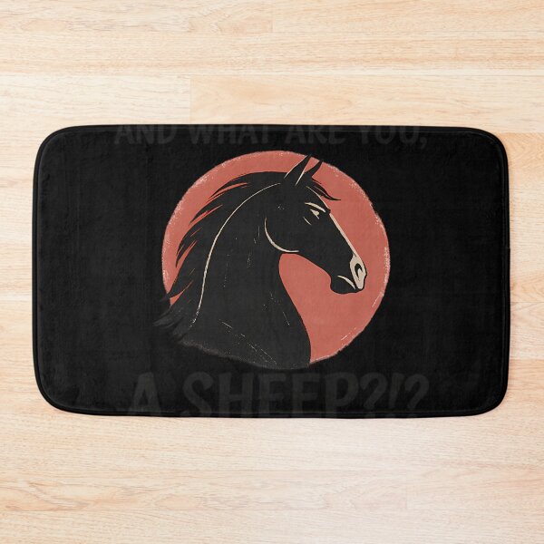 Item preview, And What Are You A Sheep Mulan-Inspired Horse Quote designed and sold by bilondi63.