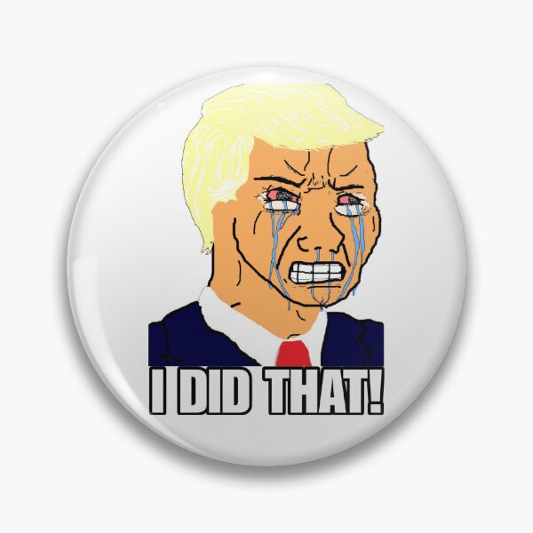 Item preview, Trump "I Did That!" Wojak designed and sold by FenixChief.