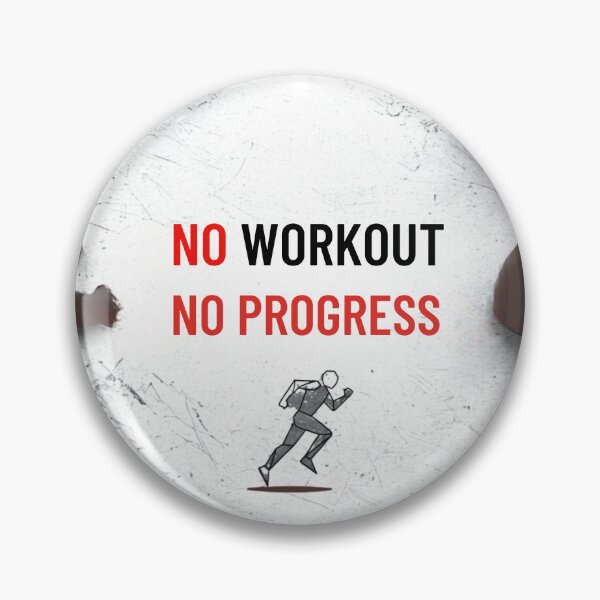 Item preview, No Workout No Progress designed and sold by MaciejErdon.