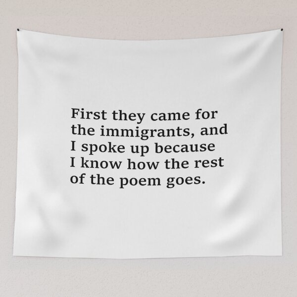 Item preview, First They Came For The Immigrants Poem - Anti Fascist  | No Kings Protest designed and sold by PixVib.