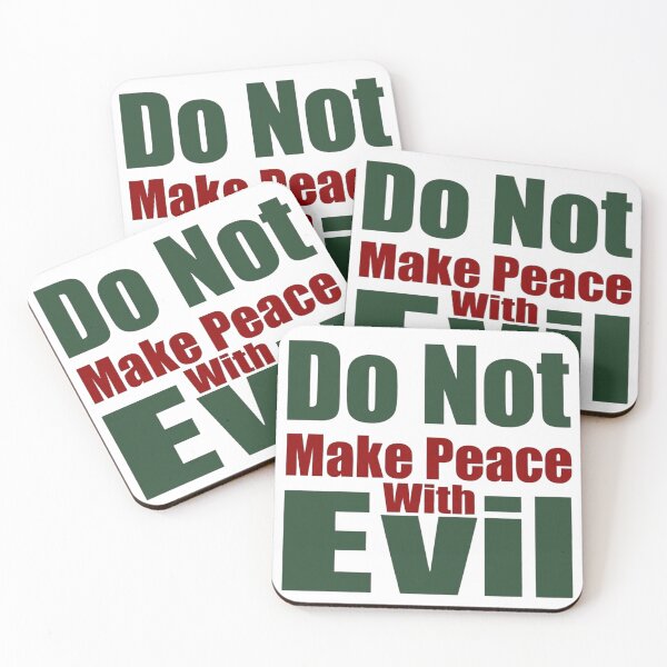 Item preview, Do Not Make Peace With Evil designed and sold by Art for Every Person.