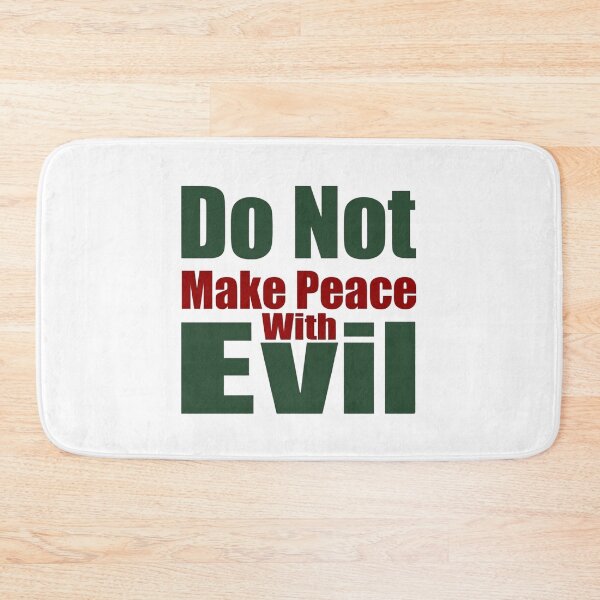 Item preview, Do Not Make Peace With Evil designed and sold by Art for Every Person.