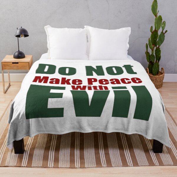 Item preview, Do Not Make Peace With Evil designed and sold by Art for Every Person.