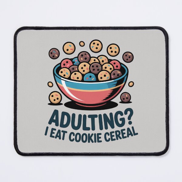 Item preview, Adulting? I Eat Cookie Cereal – Funny Cookie Lover Design designed and sold by Art-Arcade6.