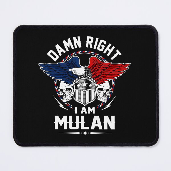 Item preview, Mulan Name Damn Right I Am Mulan Item  designed and sold by Redfirextrevor.